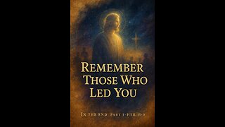 Remember Those Who Led You Hebrews 13.7-9
