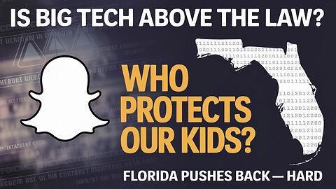 Florida Sues Snapchat: Child Safety Law or Government Overreach?