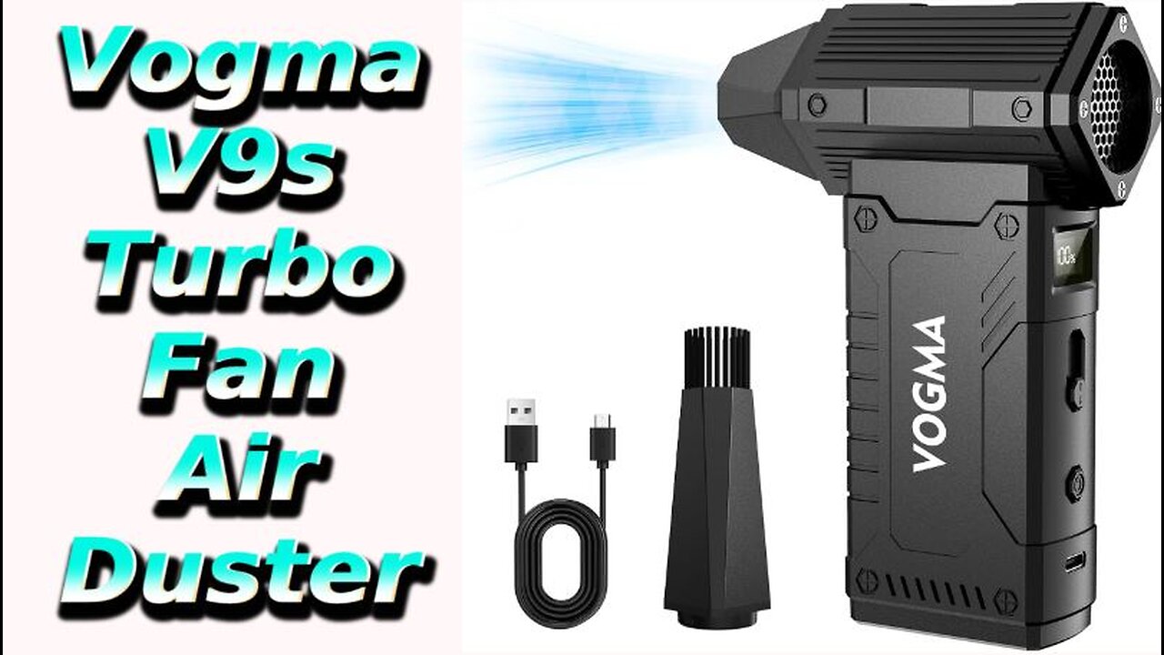 Vogma V9s Turbo Fan - The Perfect Air Duster!