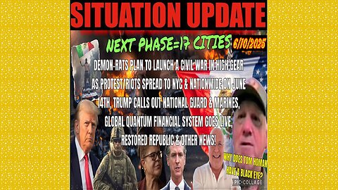 SITUATION UPDATE 6/10/25 - Demon-Rats Plan To Launch A Civil War In High Gear