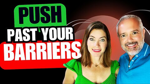 Break Through to Real Estate $uccess: Push Past Your Barriers