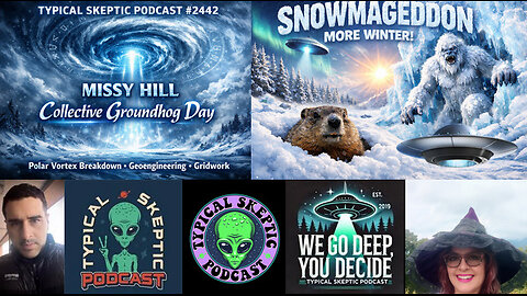 Groundhog Day Conspiracy Chat, Polar Vortex, Geoengineering, UFOs - Missy Hill - TSP # 2442