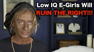 Low IQ E-Girls MUST BE STOPPED