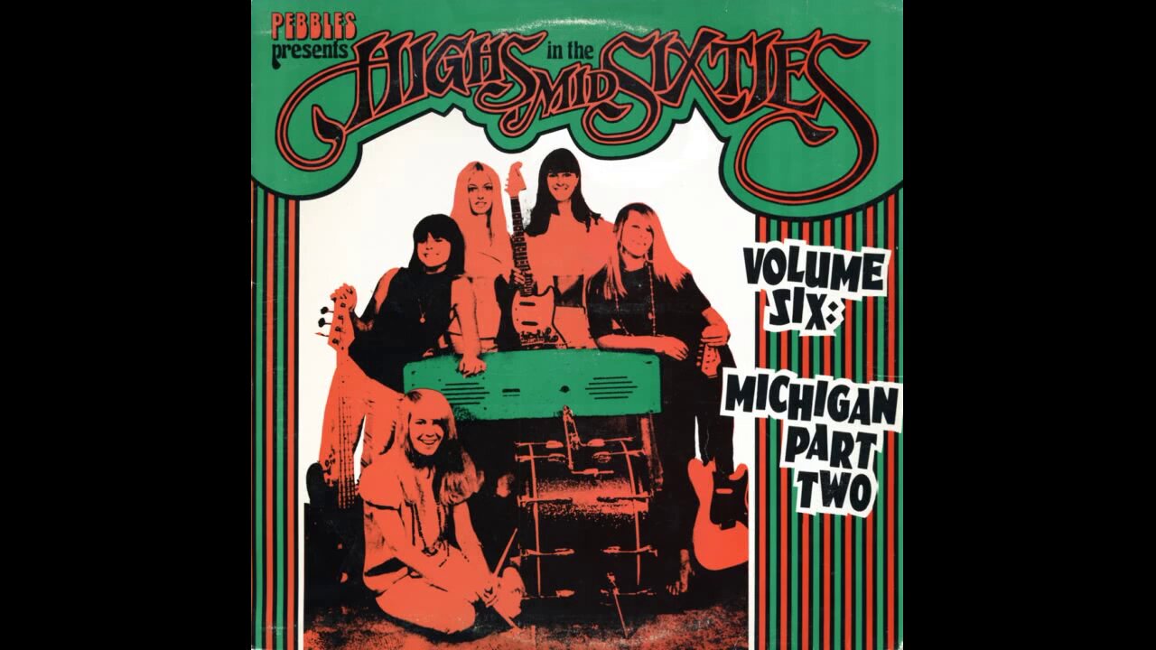 Various - Highs in the Mid Sixties Vol 6: Michigan Part 2 (1983) [Full Album] Vinyl Rip