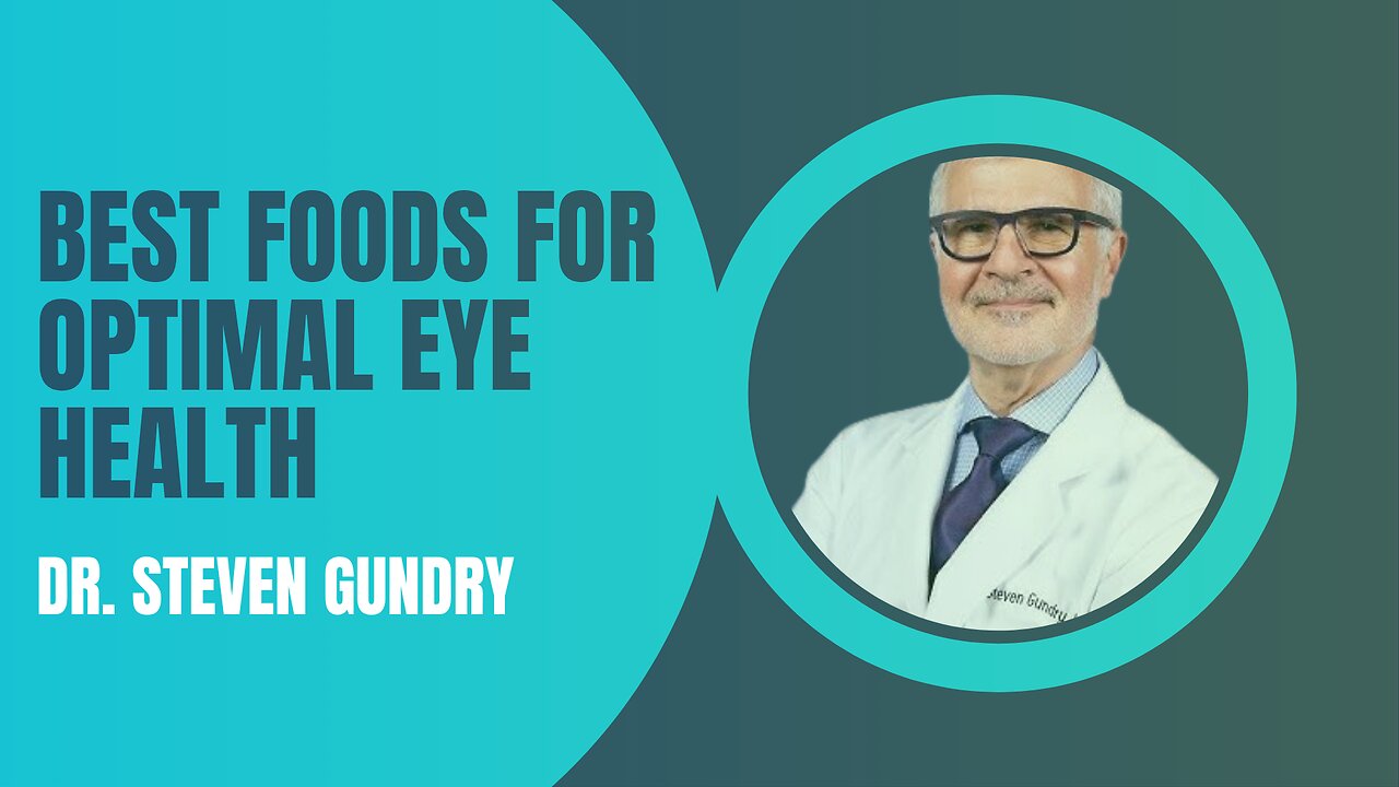 Best Foods For Optimal Eye Health | Dr. Steven Gundry