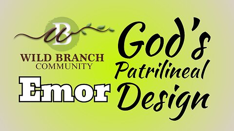 Emor - God's Patrilineal Design