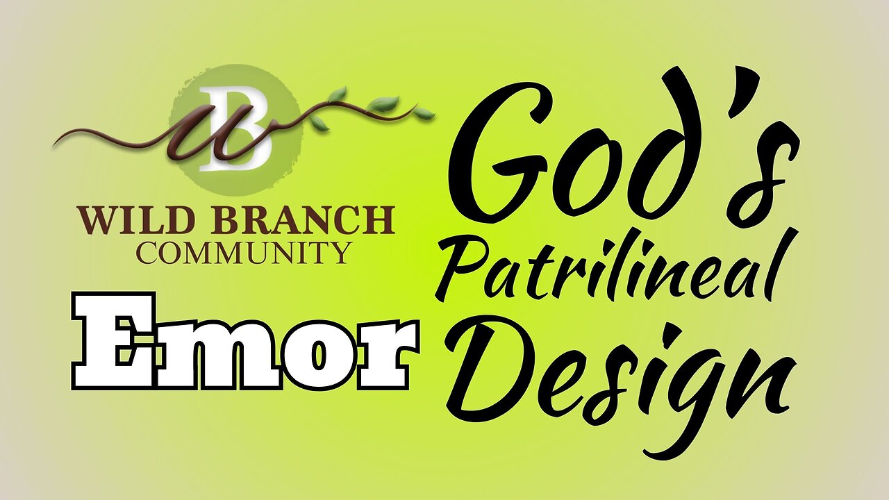 Emor - God's Patrilineal Design