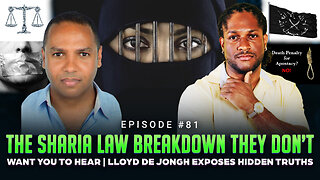 Ep #81 - The Sharia Law Breakdown They Don’t Want You To Hear | Lloyd De Jongh Exposes Hidden Truths