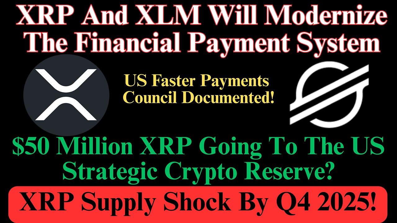 XRP Supply Shock By Q4 2025! $50 Million XRP In Us Crypto Stock Pile XLM Will Be Used In New System!