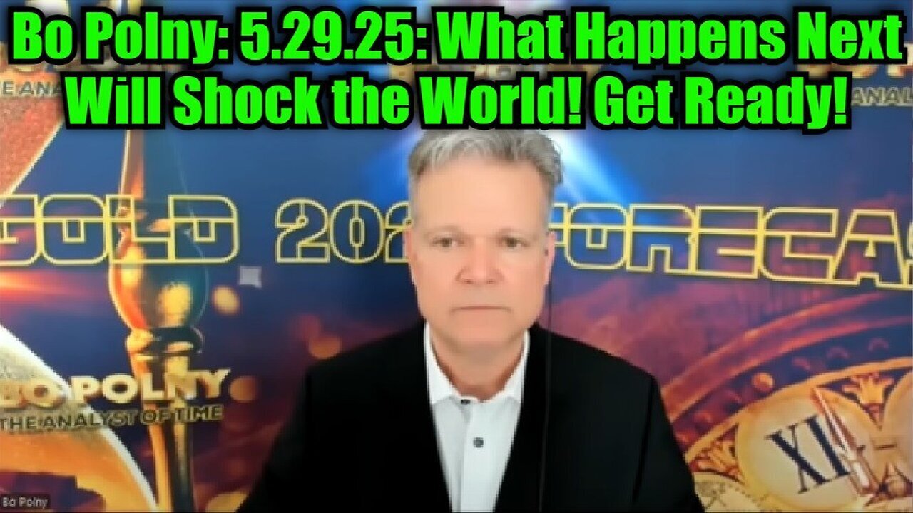 Bo Polny: 5.29.25: What Happens Next Will Shock the World! Get Ready!