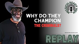REPLAY: Why Do They Champion The Criminals?