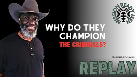 REPLAY: Why Do They Champion The Criminals?