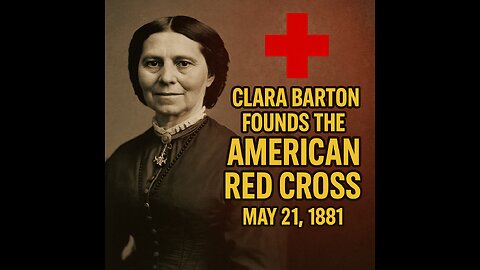 The Founding of the American Red Cross | May 21, 1881