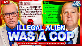 Border Czar Tom Homan: How Did An Illegal Alien Become A COP? w/ Dr. Michael Goodkin on Ivermectin Trial Fraud & Alex Krainer on Europe's Collapse – Ask Dr. Drew