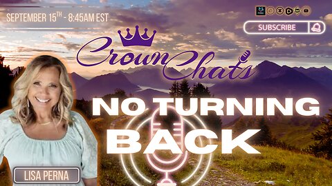 Crown Chats- No Turning Back