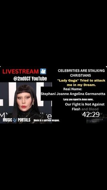 Livestream Alert! Celebrities Stalking Christians. "Lady Gaga" #Dream #livestream #Christian #news