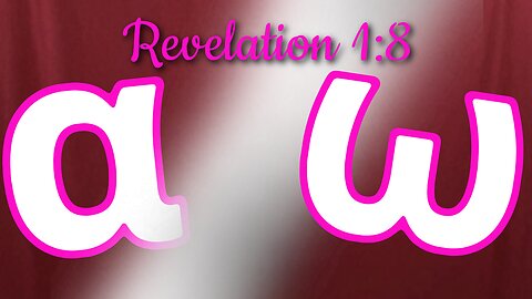 Reading Revelation 1:8