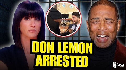 How Long Will Don Lemon Serve In JAIL Over Church Invasion?! | The Dana Show - 01/30/26