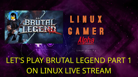 LET'S PLAY BRUTAL LEGEND PART 1 ON LINUX LIVE STREAM