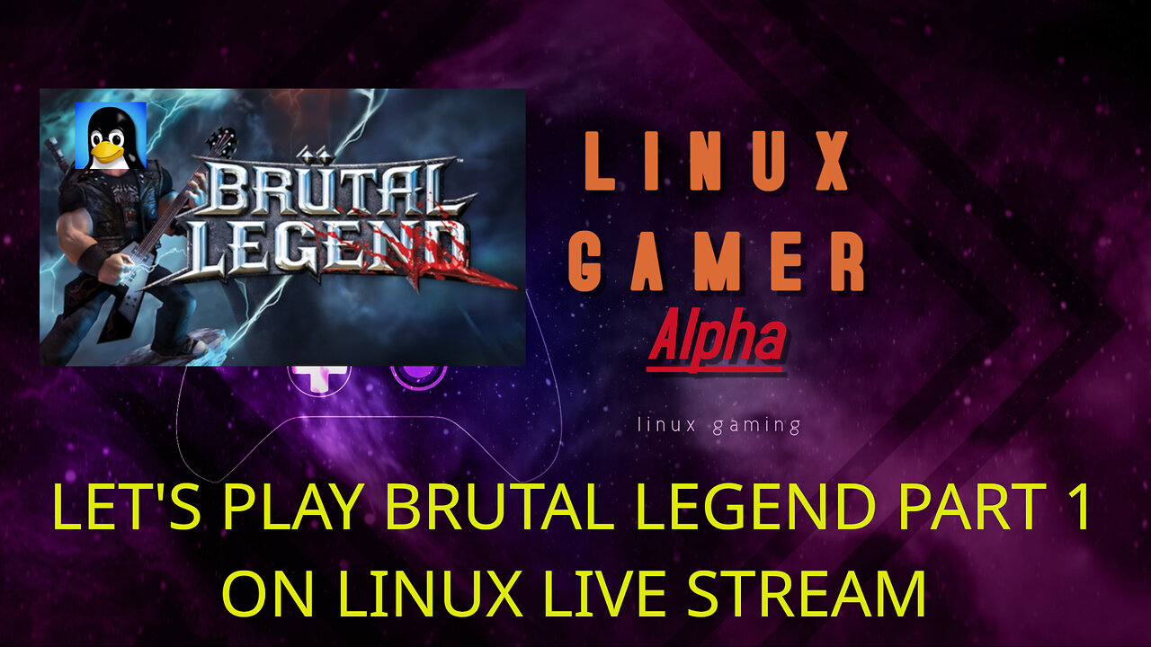 LET'S PLAY BRUTAL LEGEND PART 1 ON LINUX LIVE STREAM