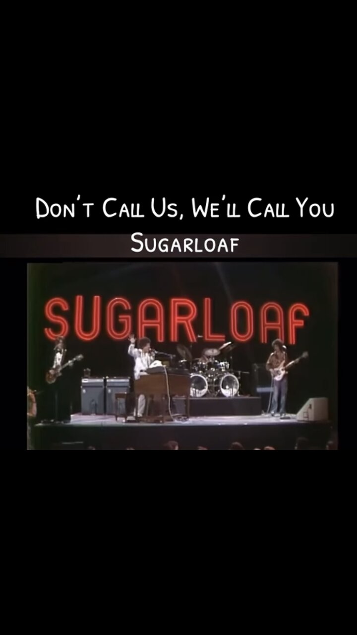 Don’t Call Us, We’ll Call You ~ SUGARLOAF