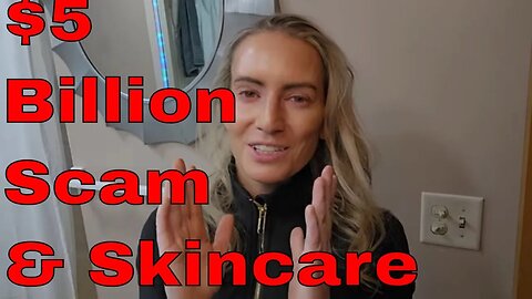 Skincare Gossip 🤩 What a $5 Billion Scam Has to Do With Your Skincare Shelf