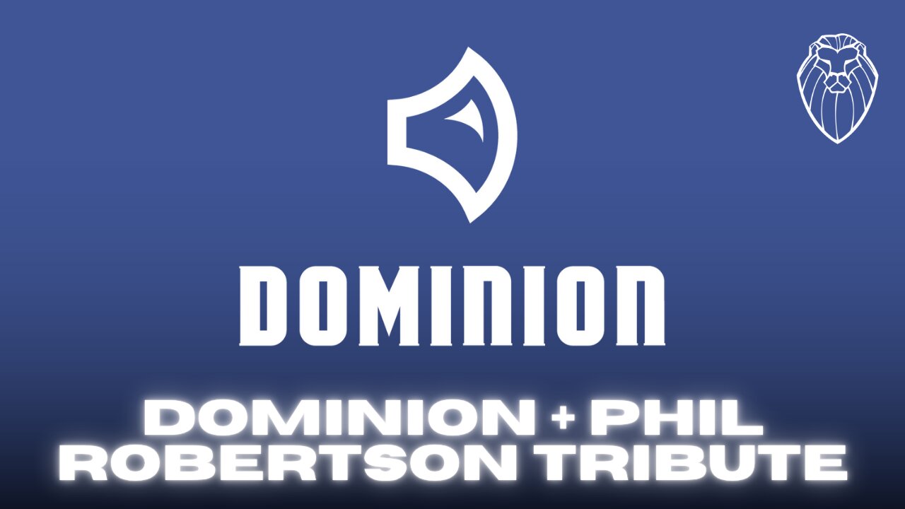 DOMINION, Phil Robertson Tribute, & Quick Hitters (Ep. 765)