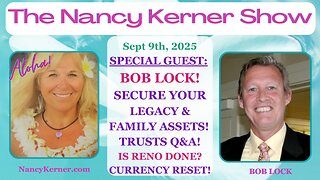 Special Guest: Bob Lock! Legacy & Family Assets! Trusts Q&A! Is Reno Done? Currency Reset!