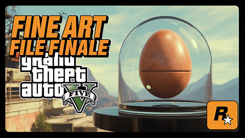 GTA V Online: The Fine Art File Finale Solo!