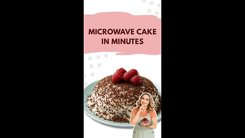 MICROWAVE CAKE IN MINUTES