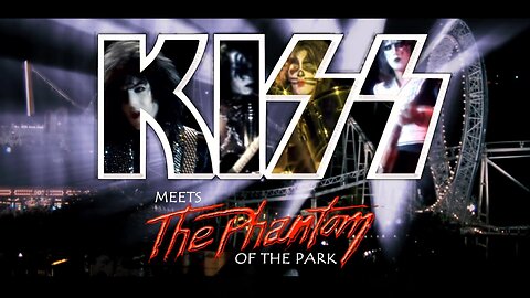 "Kiss Meets the Phantom of the Park"