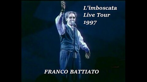 FRANCO BATTIATO---L,IMBOSCATA LIVE TOUR 1997