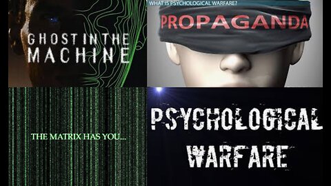 PHYCHOLOGICAL OPERATIONS - GHOST IN THE MACHINE - THE PROGRAMING