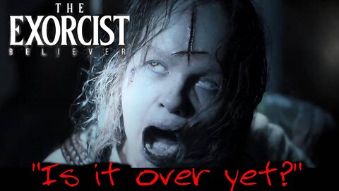 The Exorcist: Believer (2023) is Goofy and DUMB! *SPOILER REVIEW*