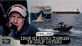 POWER PLAY: Iran Hijacks Tanker in Gulf Waters - Here’s What They’re Signaling