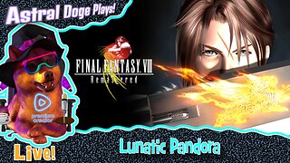 Final Fantasy VIII ~LIVE!~ Lunatic Pandora