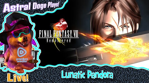 Final Fantasy VIII ~LIVE!~ Lunatic Pandora