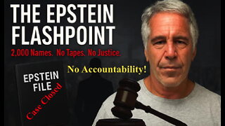 The Epstein Flashpoint: What They're Still Hiding? Unpacking & Explaining Last Week! (Ep. #00128)