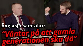 "Bara en tidsfråga innan unga gör revolt" - Änglasjö samtalar 15