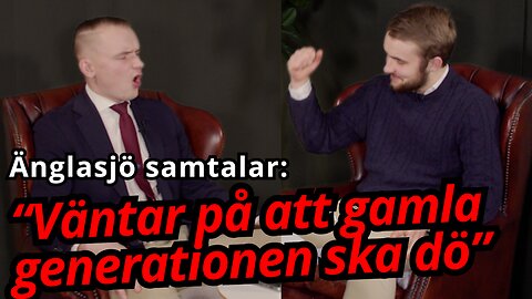 "Bara en tidsfråga innan unga gör revolt" - Änglasjö samtalar 15