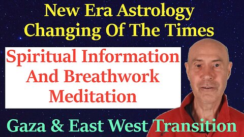 Breathwork Meditation For Changing Of The Times Astrology, Healing & Spiritual Evolution