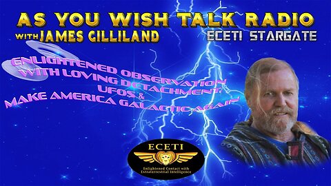 Reloaded ~ Enlightened Observation with Loving Detachment, UFO's & Make America Galactic Again