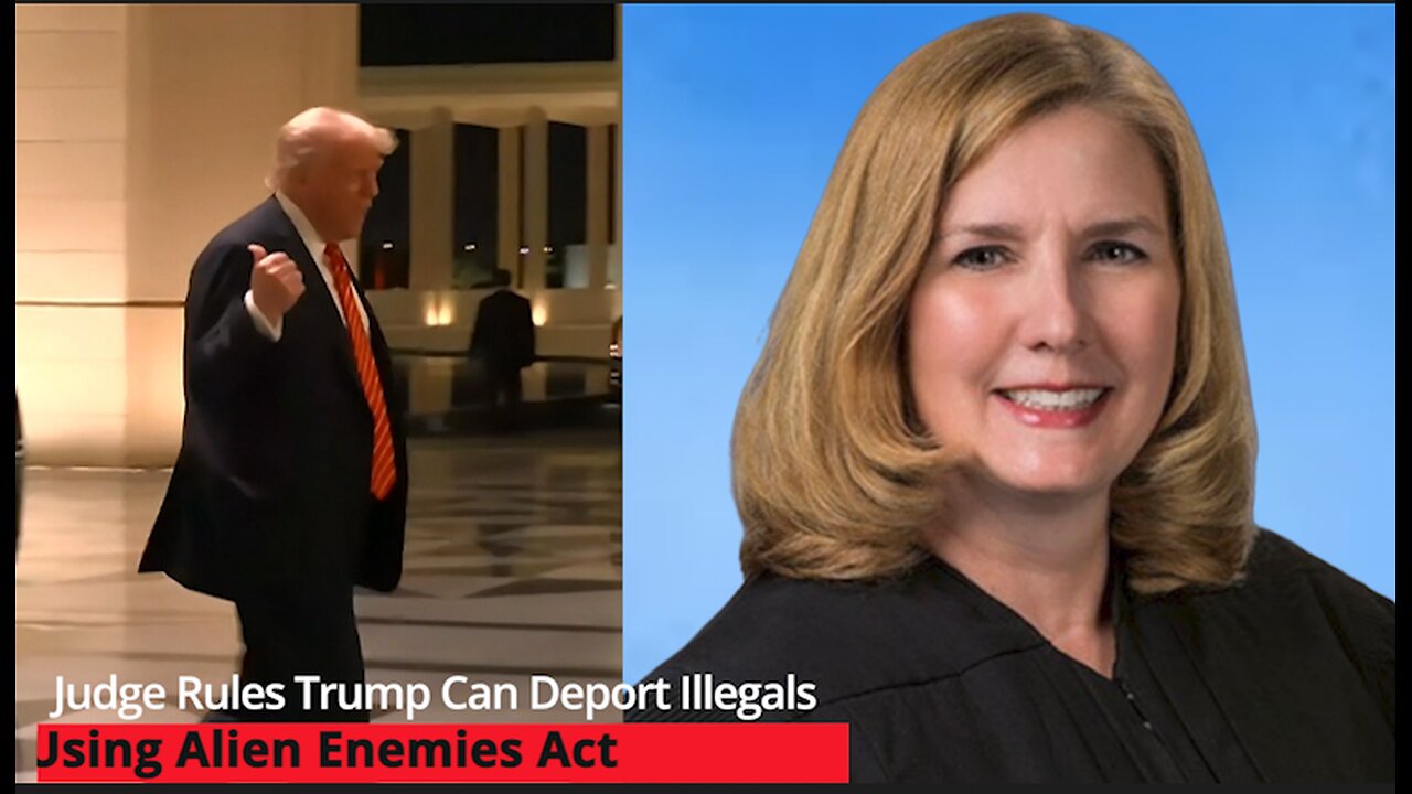 Judge Rules Trump Can Deport Illegals Using Alien Enemies Act