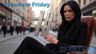 Freedom Friday: Hashtag Standoff! The Daily MoJo - Ep: 06272025