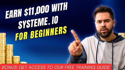 How to Earn $11,000 Using Systeme io Step by Step Guide