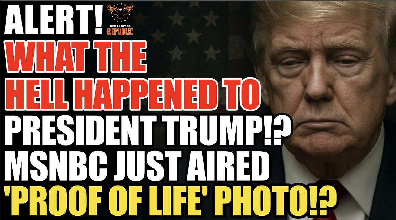 ALERT! What The Hell Happened to President Trump!? MSNBC Just Aired ‘Proof of Life’ Photo!?!