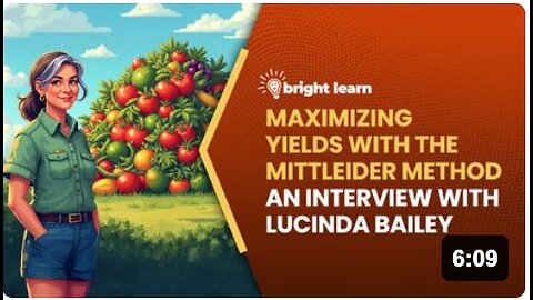 BrightLearn - Maximizing Yields with the Mittleider Method, an interview with Lucinda Bailey