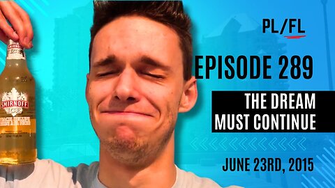 Future Liam - “The Dream Must Continue” - June 23rd, 2015