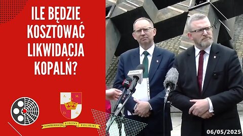 Grzegorz Braun i Roman Fritz - Ile będzie kosztować likwidacja kopalń? (06.05.2025)