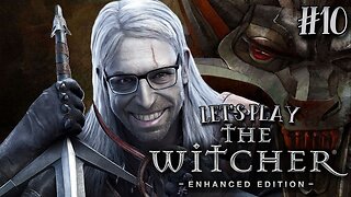 Story Time? - Let's Play The Witcher: Enhanced Edition #10 (Viewers 18+)